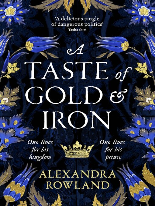Title details for A Taste of Gold and Iron by Alexandra Rowland - Available